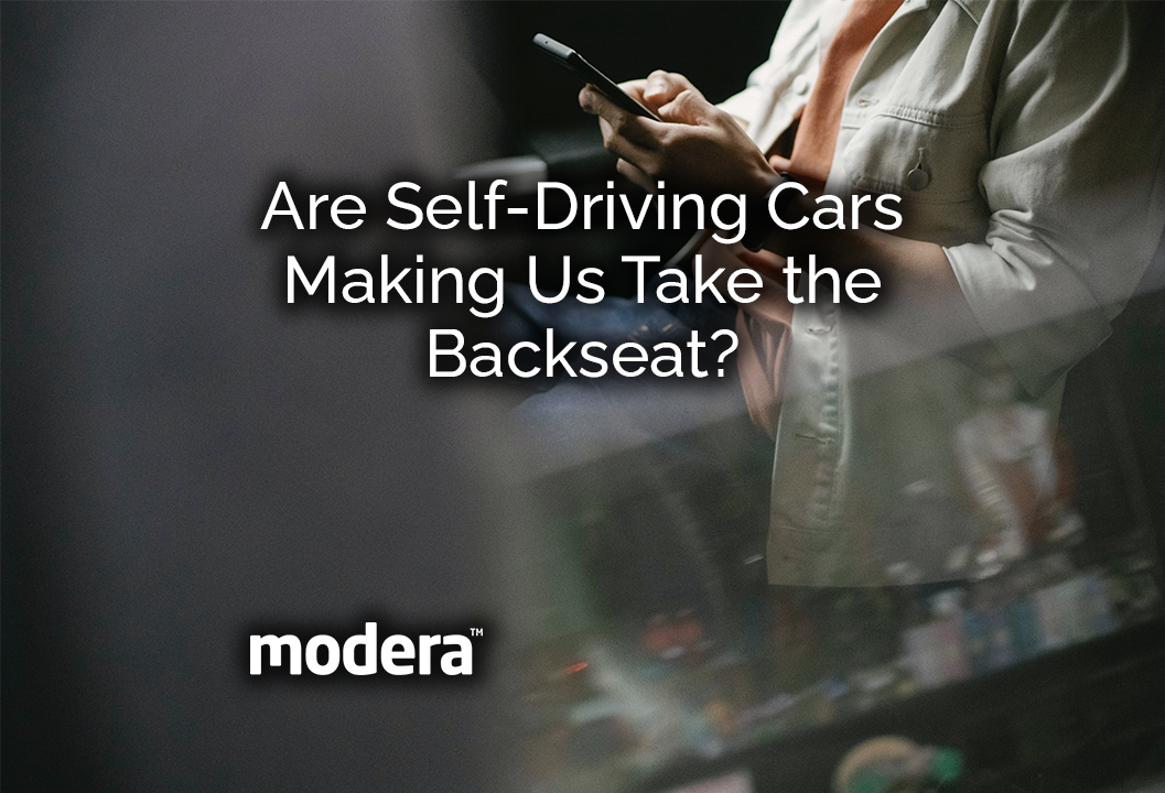 Are self-driving cars making us take the back seat? Are self driving cars making